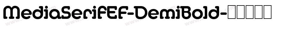 MediaSerifEF-DemiBold字体转换