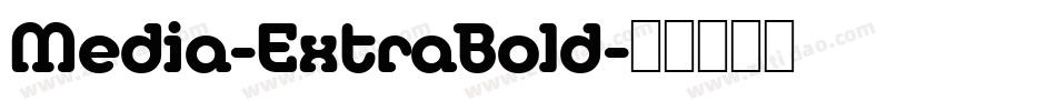 Media-ExtraBold字体转换