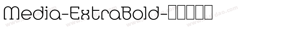 Media-ExtraBold字体转换
