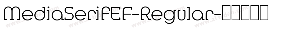 MediaSerifEF-Regular字体转换