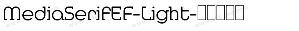 MediaSerifEF-Light字体转换