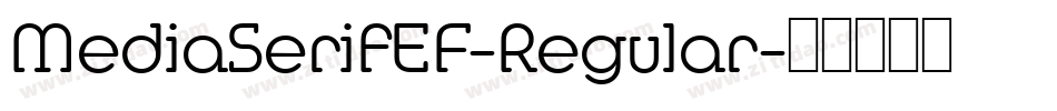 MediaSerifEF-Regular字体转换