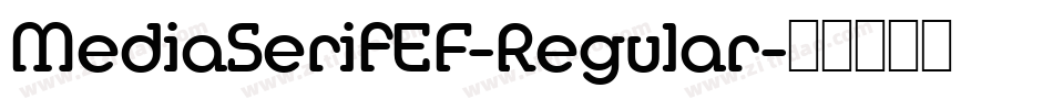 MediaSerifEF-Regular字体转换