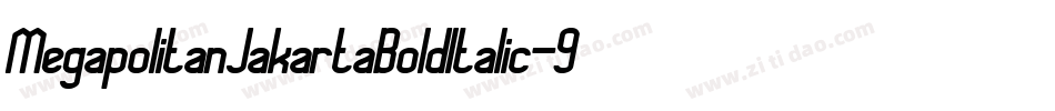 MegapolitanJakartaBoldItalic-9rxK字体转换 MegapolitanJakartaBoldItalic-9rxK字体转换
