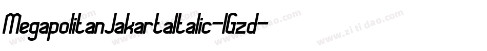 MegapolitanJakartaItalic-lGzd字体转换