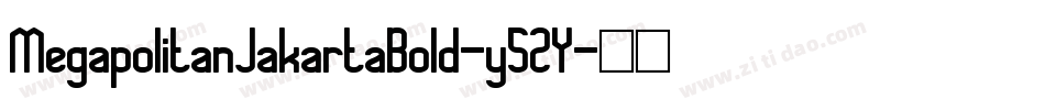 MegapolitanJakartaBold-y52Y字体转换
