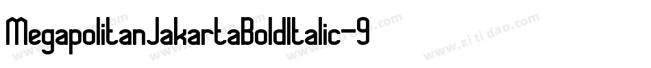 MegapolitanJakartaBoldItalic-9rxK字体转换 MegapolitanJakartaBoldItalic-9rxK字体转换