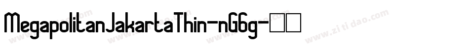 MegapolitanJakartaThin-nG6g字体转换