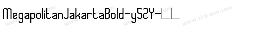 MegapolitanJakartaBold-y52Y字体转换