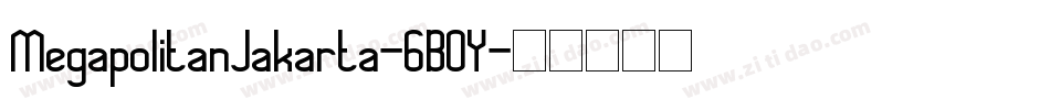 MegapolitanJakarta-6BOY字体转换