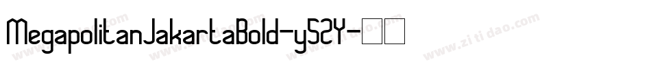 MegapolitanJakartaBold-y52Y字体转换