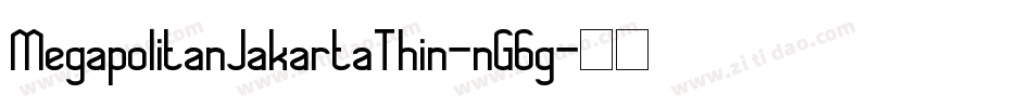 MegapolitanJakartaThin-nG6g字体转换