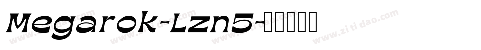 Megarok-Lzn5字体转换