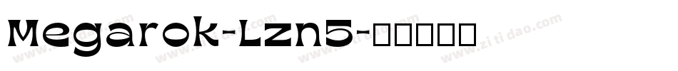 Megarok-Lzn5字体转换