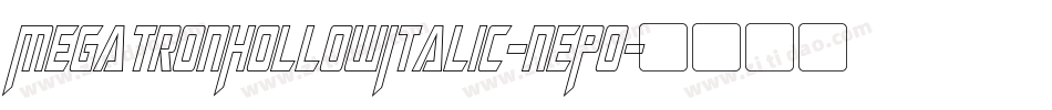 MegatronHollowItalic-nEP0字体转换