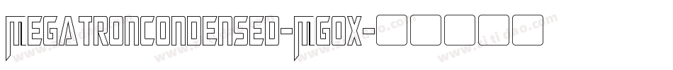 MegatronCondensed-MGox字体转换