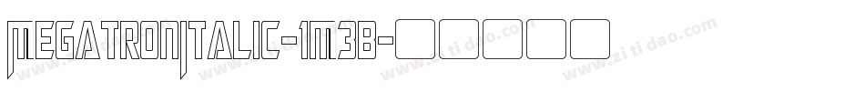 MegatronItalic-1m3B字体转换