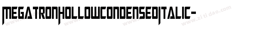 MegatronHollowCondensedItalic-lEm0字体转换