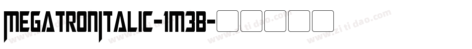 MegatronItalic-1m3B字体转换