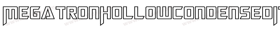 MegatronHollowCondensedItalic-lEm0字体转换