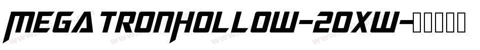 MegatronHollow-20xw字体转换
