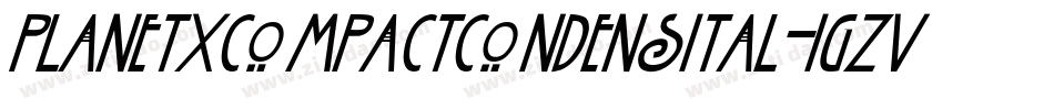 PlanetXCompactCondensItal-1gzv字体转换