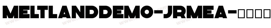 MeltlandDemo-JRmea字体转换