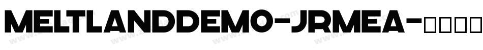 MeltlandDemo-JRmea字体转换