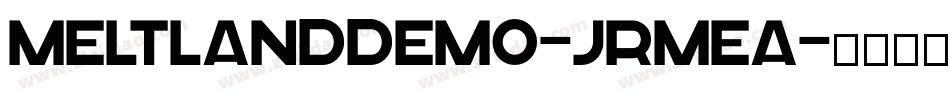 MeltlandDemo-JRmea字体转换