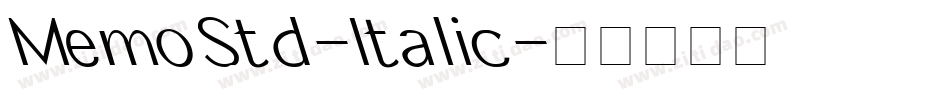 MemoStd-Italic字体转换