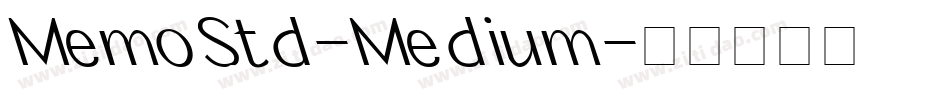 MemoStd-Medium字体转换