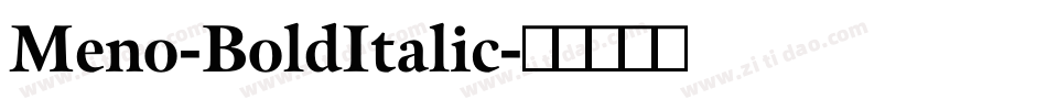 Meno-BoldItalic字体转换