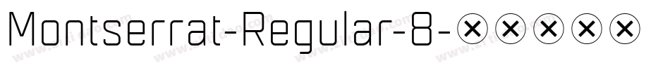 Montserrat-Regular-8字体转换