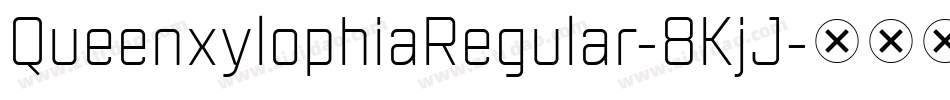 QueenxylophiaRegular-8KjJ字体转换