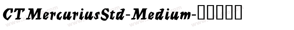 CTMercuriusStd-Medium字体转换