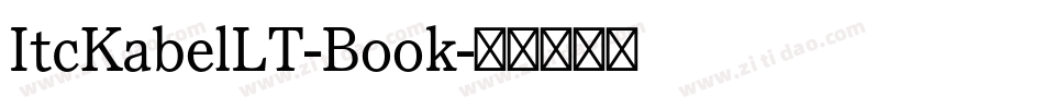 ItcKabelLT-Book字体转换