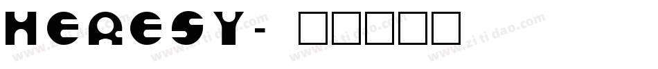 HERESY字体转换