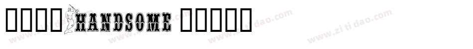 字体名称Handsome字体转换