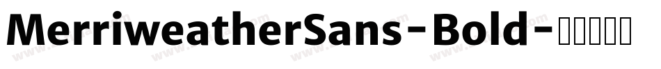 MerriweatherSans-Bold字体转换