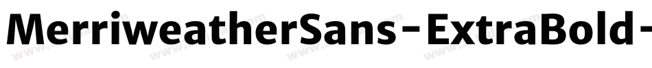 MerriweatherSans-ExtraBold字体转换