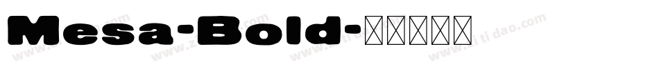 Mesa-Bold字体转换