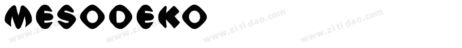 MESODEKO字体转换