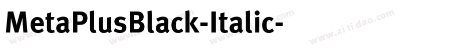 MetaPlusBlack-Italic字体转换