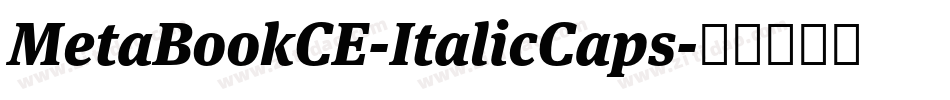 MetaBookCE-ItalicCaps字体转换