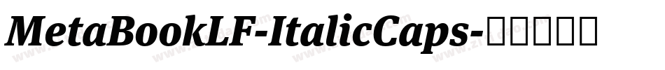 MetaBookLF-ItalicCaps字体转换
