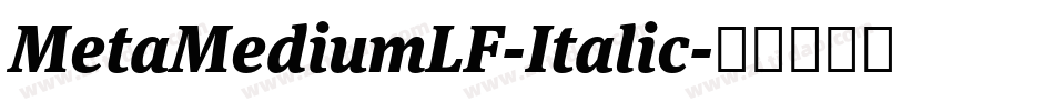 MetaMediumLF-Italic字体转换