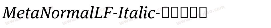 MetaNormalLF-Italic字体转换