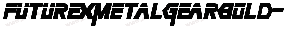 FuturexMetalGearBold-RgE字体转换