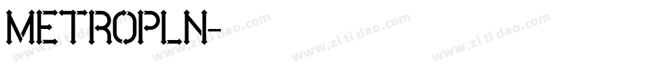 METROPLN字体转换