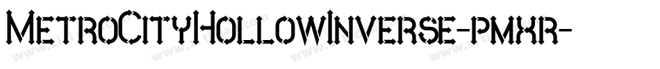 MetroCityHollowInverse-pmxr字体转换